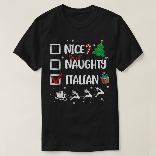 Naughty Nice Italian Christmas Funny Weihnachtsman T-Shirt (Design vorne)