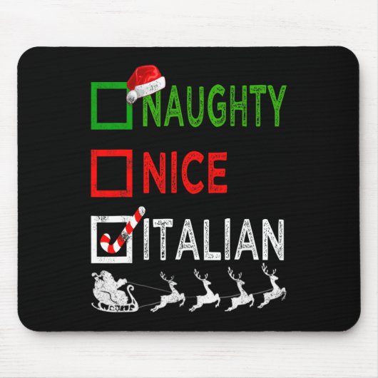 Naughty Nice Italian Christmas Pajamas Funny Santa Mousepad (Vorne)