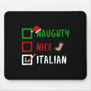 Naughty Nice Italian Funny Italy Christmas Santa G Mousepad
