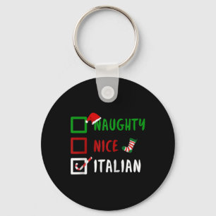 Naughty Nice Italian Funny Italy Christmas Santa G Schlüsselanhänger