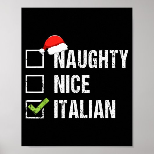 Naughty Nice Italian Shirt Italy Santa Hat Christm Poster (Vorne)