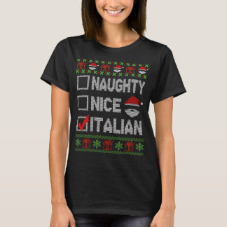 Naughty Nice Italian Xmas Santa Ugly Sweater Funny T-Shirt