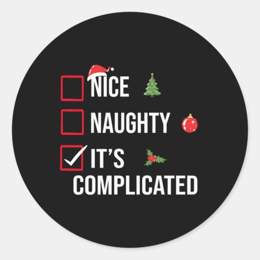 Naughty Nice Its Complicated Funny Christmas Runder Aufkleber (Vorderseite)