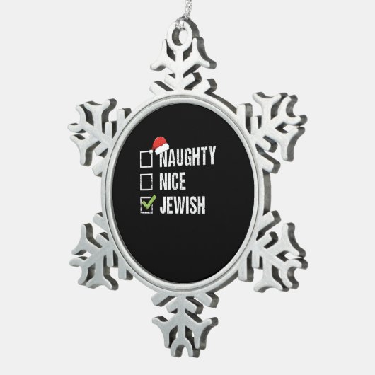 Naughty Nice Jewish Santa Christmas   Schneeflocken Zinn-Ornament (Rechts)