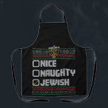 Naughty Nice Jewish Santa Ugly Christmas Hanukkah Schürze<br><div class="desc">Naughty Nice Jewish Santa Ugly Christmas Hanukkah</div>