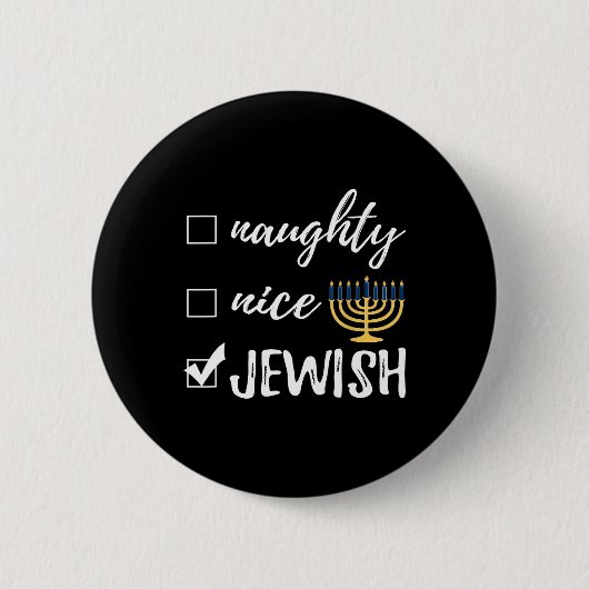 Naughty Nice Juwish Funny Ugshire Christmas Hanukk Button (Vorderseite)