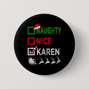 Naughty Nice Karen Christmas Pajamas Funny Santa H Button