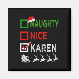 Naughty Nice Karen Christmas Pajamas Funny Santa H Magnet