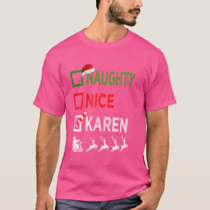 Naughty Nice Karen Christmas Pajamas Funny Santa H T-Shirt