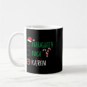 Naughty Nice Karen Weihnachtslustige Weihnachtslis Kaffeetasse (Links)