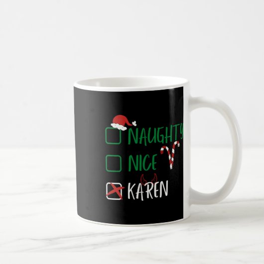 Naughty Nice Karen Weihnachtslustige Weihnachtslis Kaffeetasse (Rechts)
