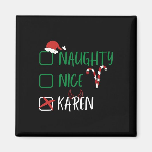 Naughty Nice Karen Weihnachtslustige Weihnachtslis Magnet (Vorne)