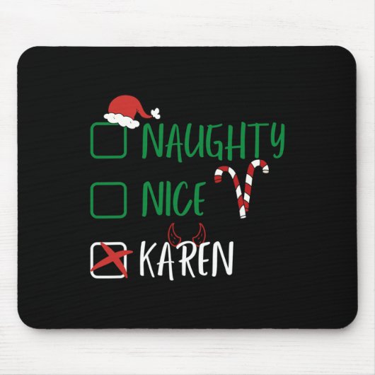 Naughty Nice Karen Weihnachtslustige Weihnachtslis Mousepad (Vorne)