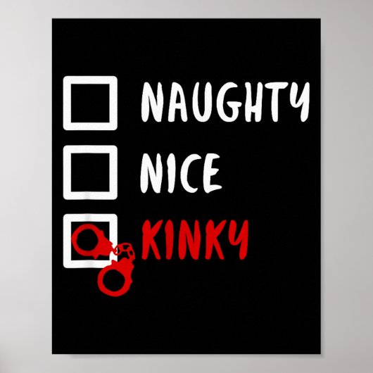 Naughty Nice Kinky Christmas List Santa Hanuffs Gi Poster (Vorne)