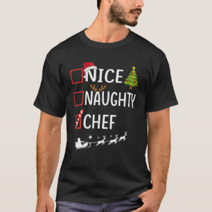 Naughty Nice Koch Weihnachten Pajamas Funny Santa T-Shirt