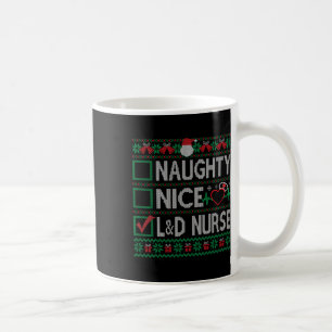 Naughty Nice Labor und Lieferung Krankenschwester Kaffeetasse