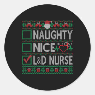 Naughty Nice Labor und Lieferung Krankenschwester Runder Aufkleber