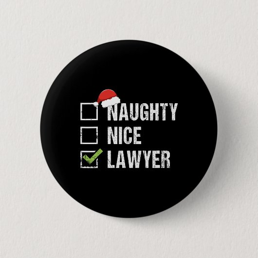 Naughty Nice Lawyer Weihnachtsmannmütze Law Weihna Button (Vorderseite)