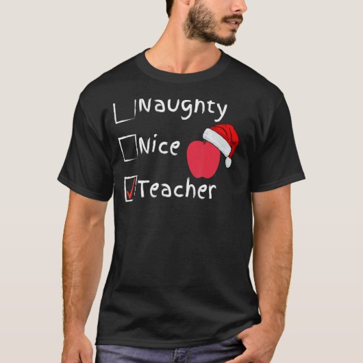 Naughty Nice Lehrer T-Shirt (Vorderseite)