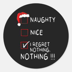 Naughty Nice List I bereut nichts Weihnachten Männ Runder Aufkleber
