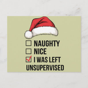 Naughty Nice List I wurde unbeaufsichtigt Weihnach Postkarte