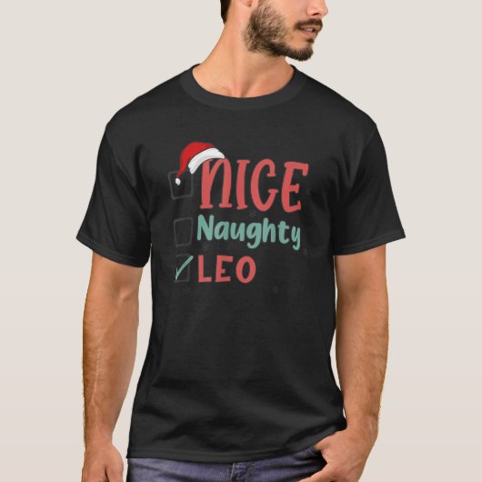 Naughty Nice List Leo Star Sign Fun Ugly Christmas T-Shirt (Vorderseite)