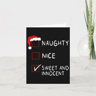 Naughty Nice List Sweet Innocent Xmas Männer Fraue Karte