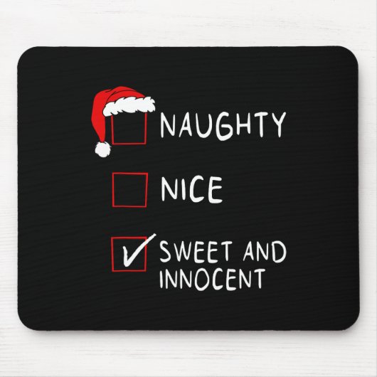 Naughty Nice List Sweet Innocent Xmas Männer Fraue Mousepad (Vorne)