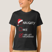 Naughty Nice List Was Left Unsupervised Christmas  T-Shirt (Vorderseite)