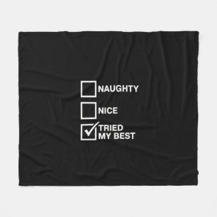 Naughty Nice Liste Habe Mein Bestes versucht Santa Fleecedecke