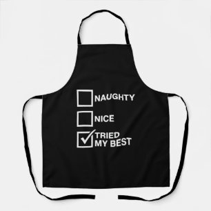Naughty Nice Liste Habe Mein Bestes versucht Santa Schürze