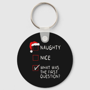 Naughty Nice Liste, was war die Frage Männer Fraue Schlüsselanhänger