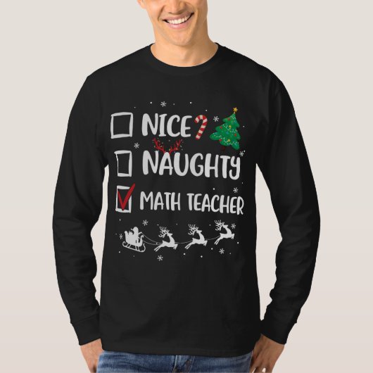 Naughty Nice Math Lehrer Weihnachten Weihnachten W T-Shirt (Vorderseite)