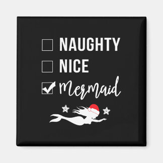 Naughty Nice Mermaid Funny Mermaid Weihnachten Magnet