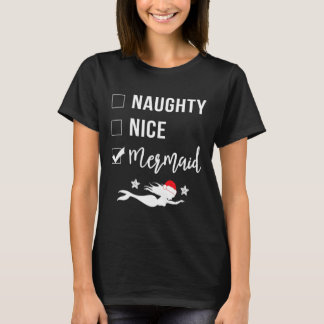 Naughty Nice Mermaid Funny Mermaid Weihnachten T-Shirt