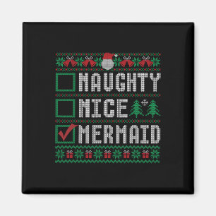 Naughty Nice Mermaid Weihnachtsliste Ugly Sweater  Magnet