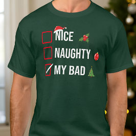 Naughty Nice My Bad Funny Christmas T-Shirt