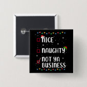 Naughty Nice Not Ya Business Weihnachten Liste Button (Vorne & Hinten)