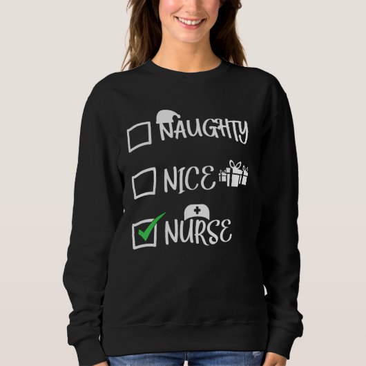 Naughty Nice Nurse Sweatshirt (Vorderseite)