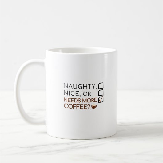 Naughty, Nice oder braucht mehr Kaffee? Funny Holi Kaffeetasse (Links)