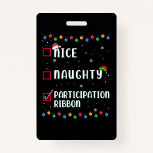 Naughty Nice Participation Ribbon Medaille Funny Ausweis
