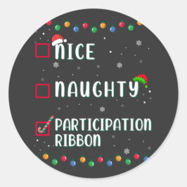 Naughty Nice Participation Ribbon Medaille Funny Runder Aufkleber