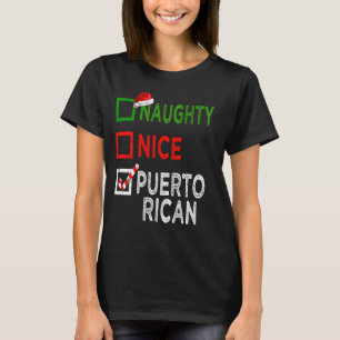 Naughty Nice Puerto Rican Christmas Pajamas Funny T-Shirt