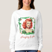 Naughty & Nice Retro Christmas Pinup Sweatshirt (Vorderseite)