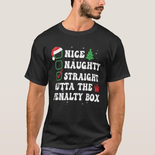 Naughty Nice Straight Outta The Penalty Box Xmas L T-Shirt (Vorderseite)