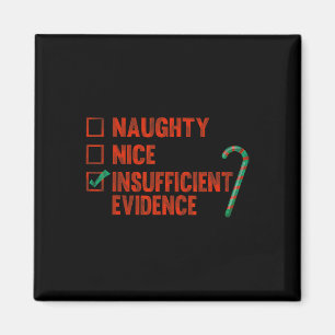 Naughty Nice Unausreichender Beweis Funny Christma Magnet