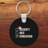 Naughty Nice Ungarisch Ungarn Weihnachtsgif Schlüsselanhänger (Vorderseite)