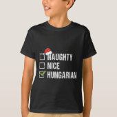 Naughty Nice Ungarisch Ungarn Weihnachtsgif T-Shirt (Vorderseite)