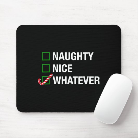 Naughty Nice Whatever, Cool Christmas Funny Quotes Mousepad (Mit Mouse)