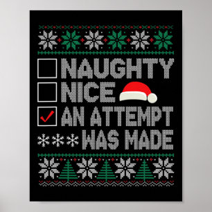 Naughty Nice wurde ein Versuch gemacht hässlich We Poster